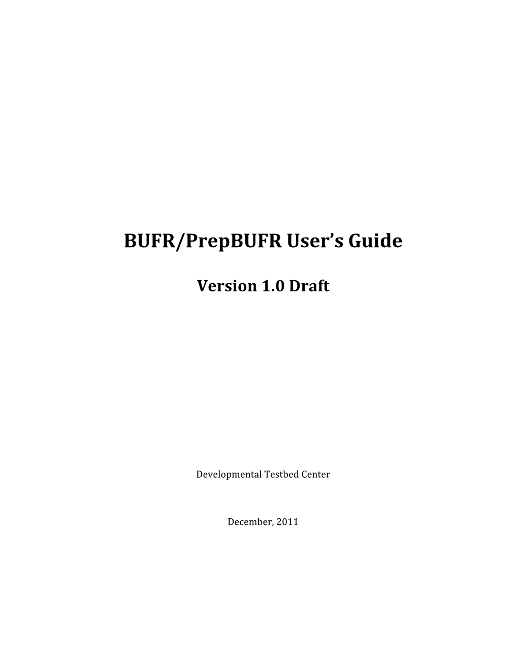 BUFR/Prepbufr User's Guide