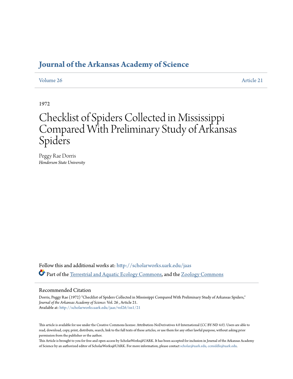 Checklist of Spiders Collected in Mississippi Compared with Preliminary Study of Arkansas Spiders Peggy Rae Dorris Henderson State University