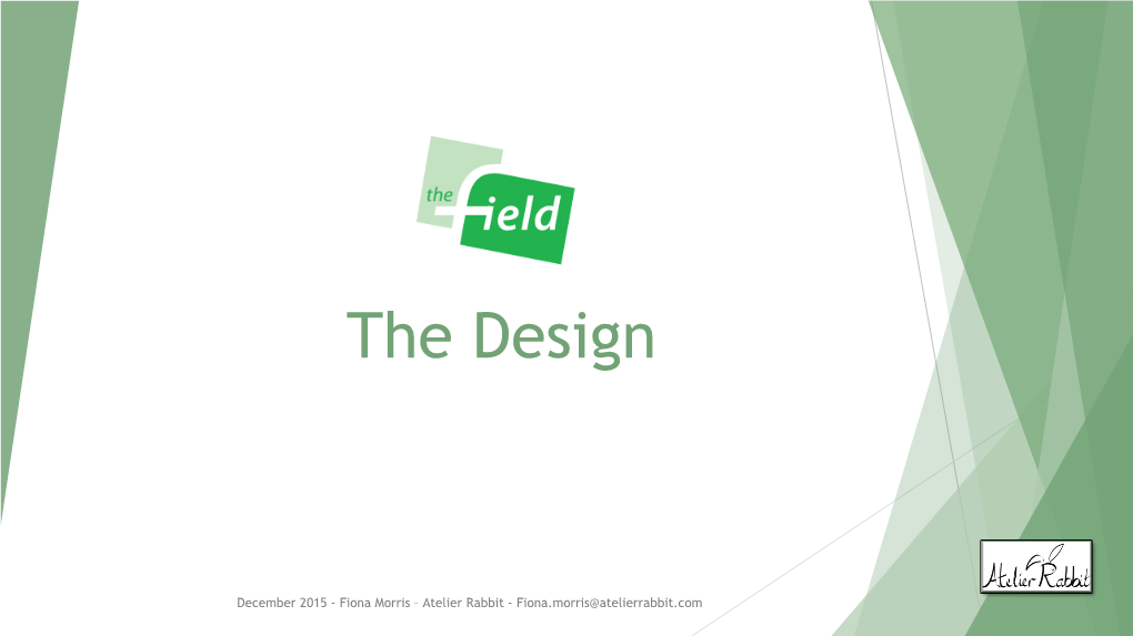 The Field – Design Plan 32
