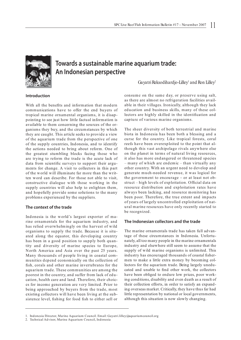 Towards a Sustainable Marine Aquarium Trade: an Indonesian Perspective Gayatri Reksodihardjo-Lilley1 and Ron Lilley2