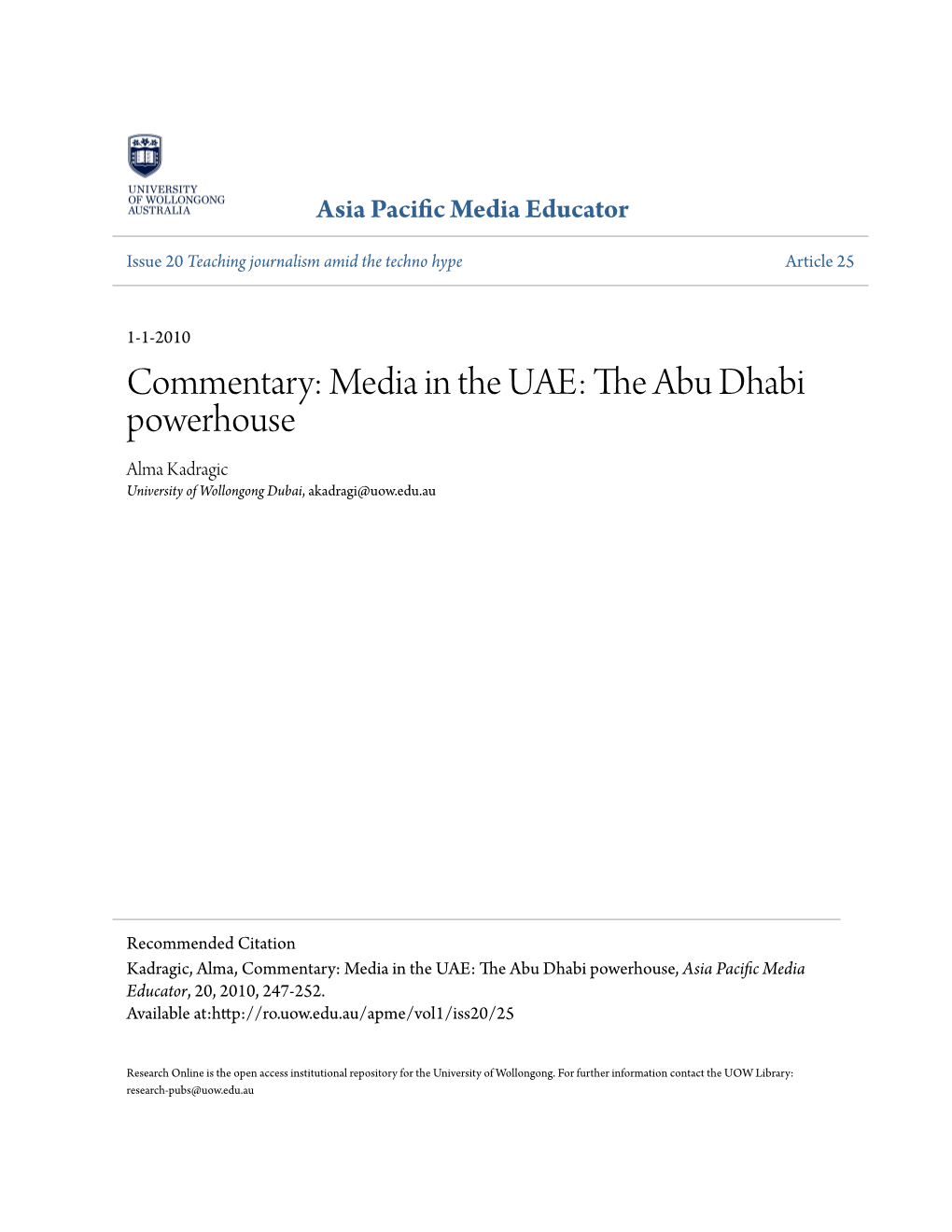 Media in the UAE: the Abu Dhabi Powerhouse Alma Kadragic University of Wollongong Dubai, Akadragi@Uow.Edu.Au