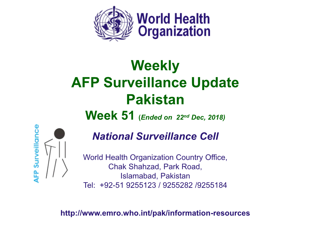 Weekly AFP Surveillance Update Pakistan Week 51 (Ended on 22Nd Dec, 2018)