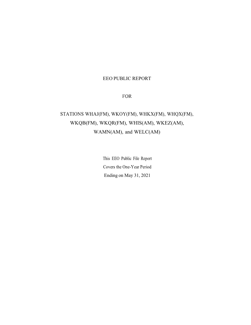 EEO Public File Report Covers the One-Year Period Ending on May 31, 2021 EEO PRUBLIC FILE REPORT