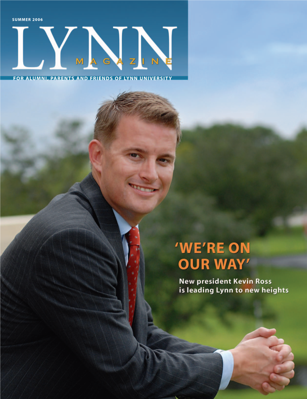 FOR ALUMNI, PARENTS and FRIENDS of LYNN UNIVERSITY in Focus the Next Chapter: Mission-Driven,Vision-Directed