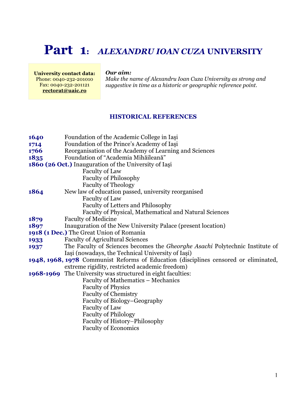 Part 1: ALEXANDRU IOAN CUZA UNIVERSITY