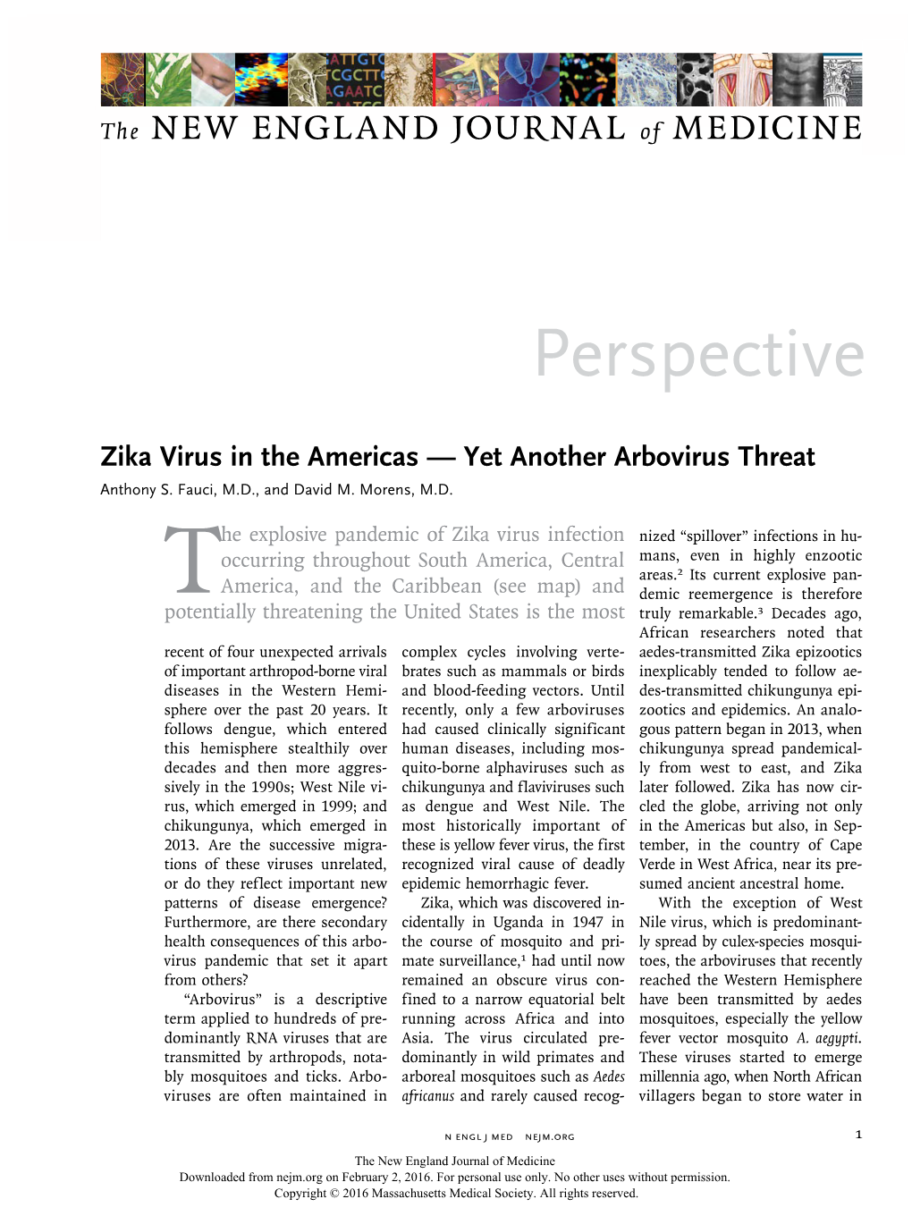 Zika Virus in the Americas — Yet Another Arbovirus Threat Anthony S