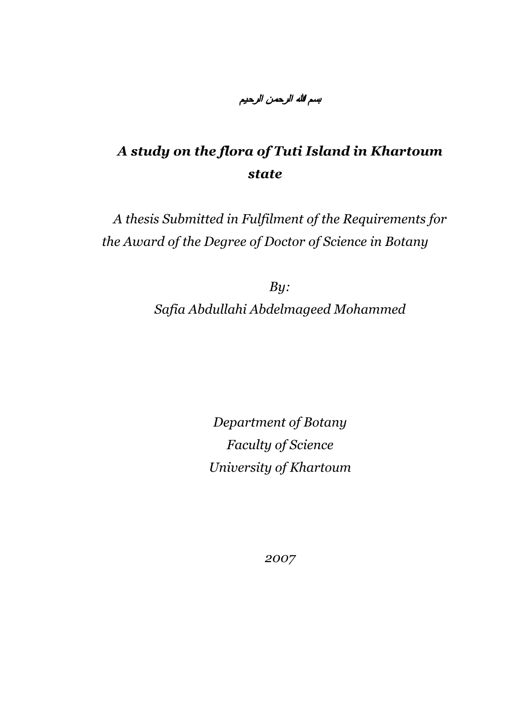 A Study on the Flora of Tuti Island in Khartoum State a Thesis Submitted in Fulfilment of the Requirements for the Award Of