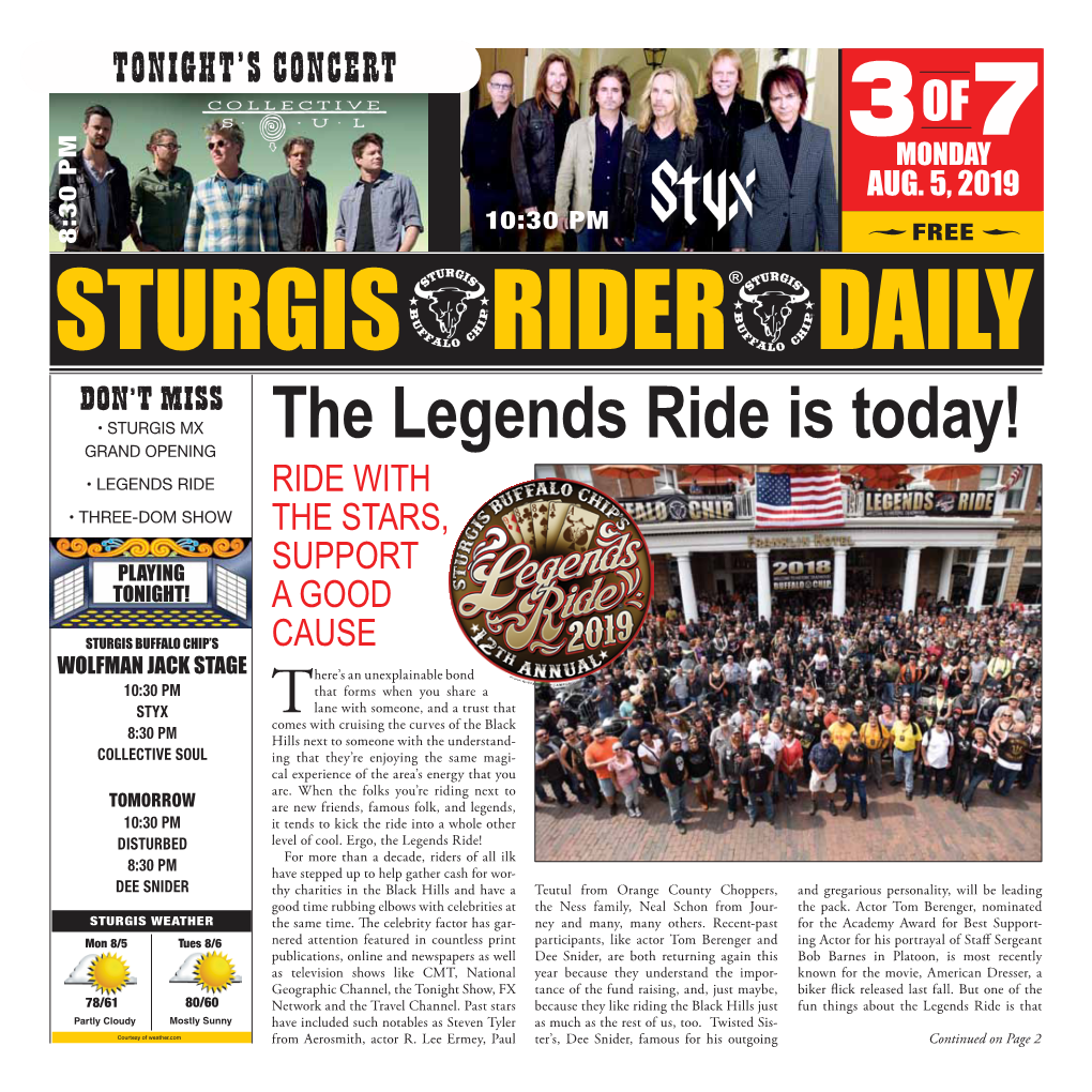 The Legends Ride Is Today! Grand Opening • Legends Ride Ride with • Three-Dom Show the Stars