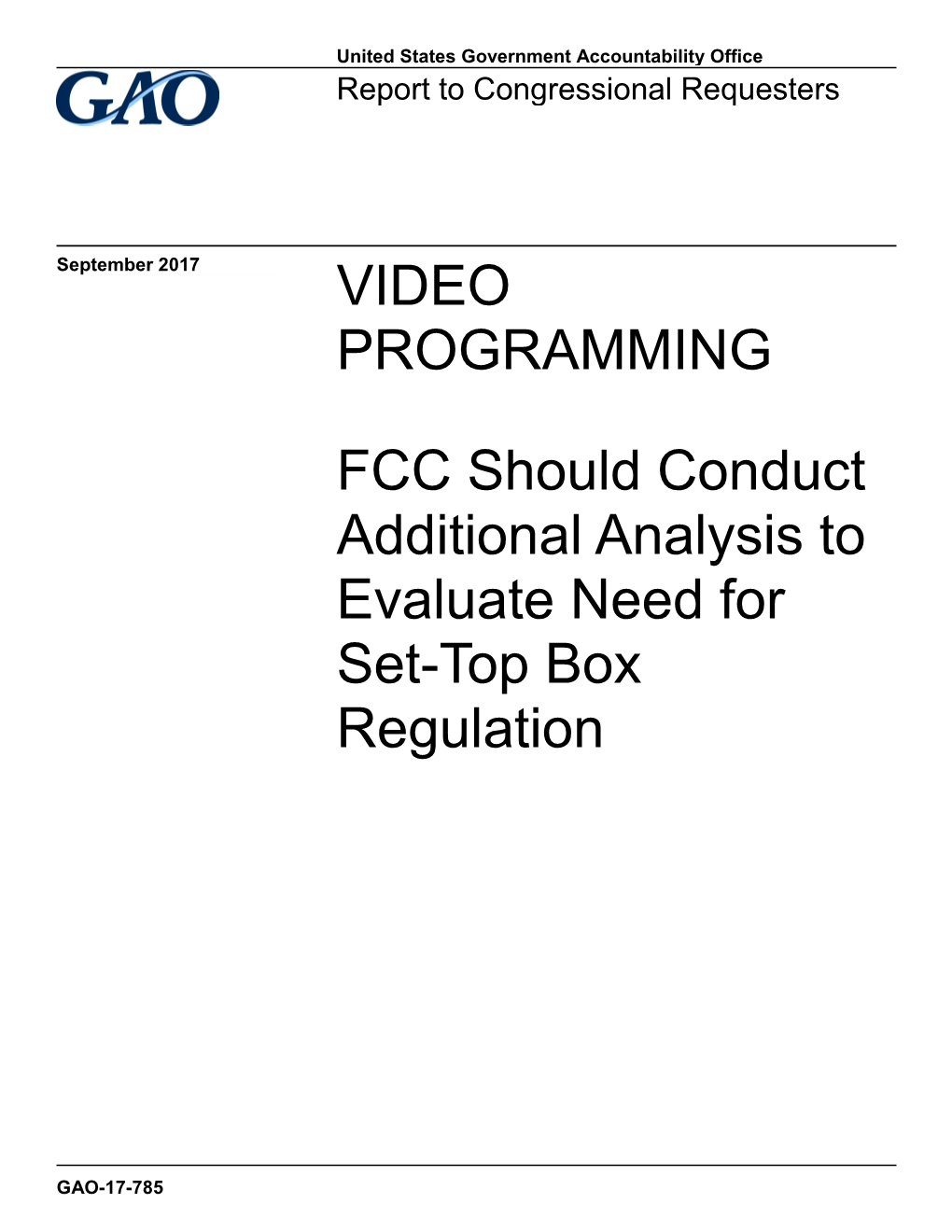 FCC Should Conduct Additional Analysis to Evaluate Need for Set-Top Box Regulation