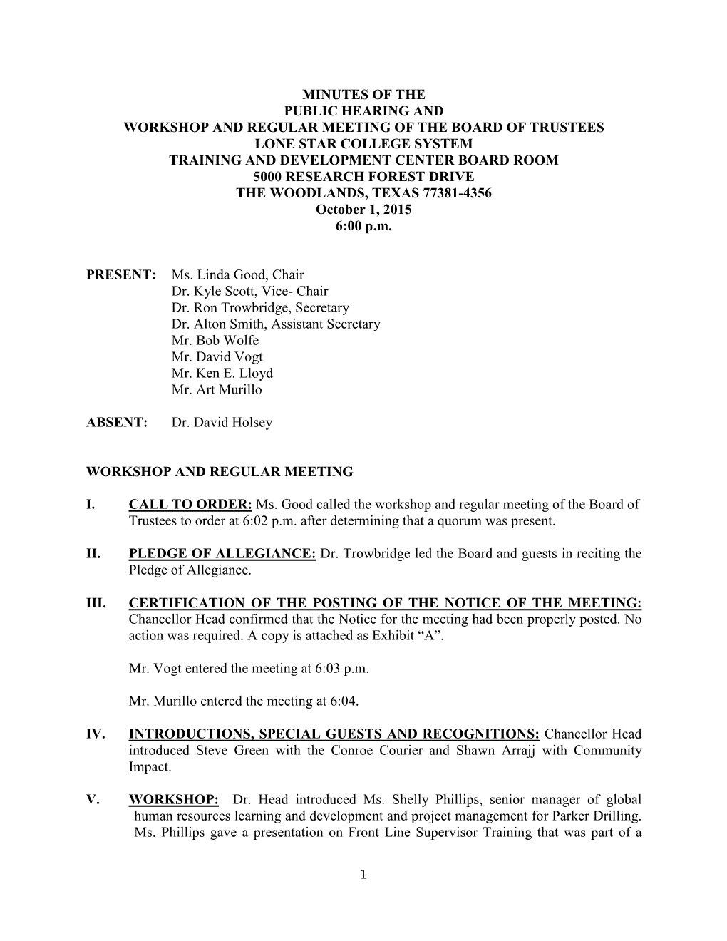 Minutes of the Public Hearing and Workshop and Regular Meeting of the Board of Trustees Lone Star College System Training and D