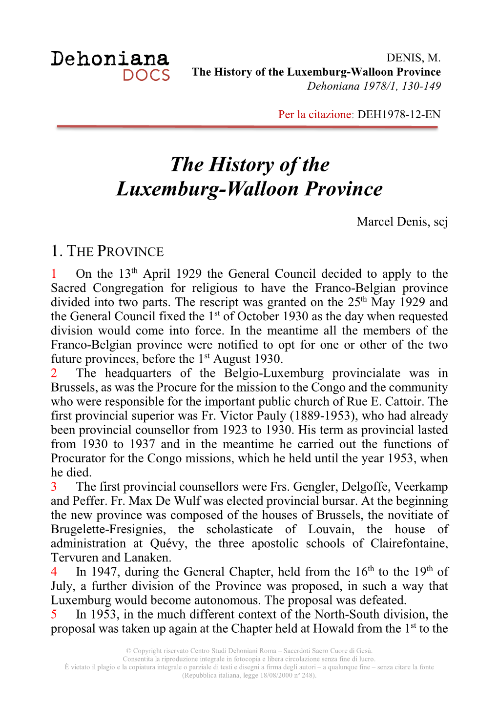 The History of the Luxemburg-Walloon Province Dehoniana 1978/1, 130-149