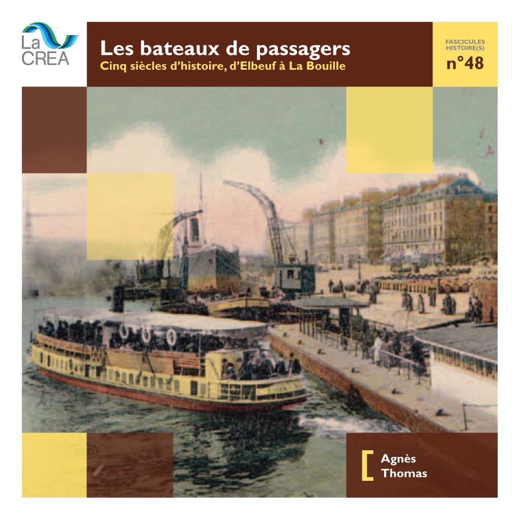 Les Bateaux De Passagers Histoire(S) Cinq Siècles D’Histoire, D’Elbeuf À La Bouille N°48