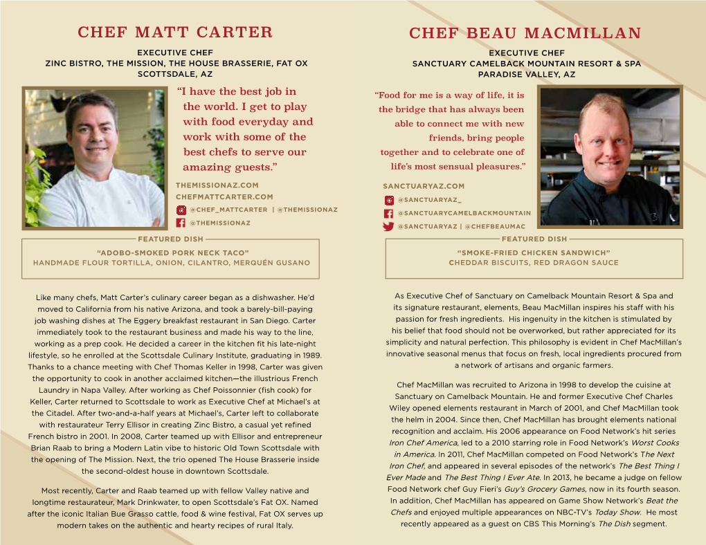 Chef Beau Macmillan Chef Matt Carter
