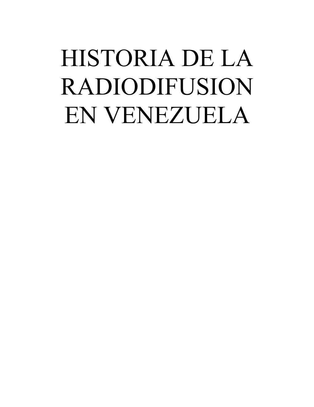 Historia De La Radiodifusion En Venezuela