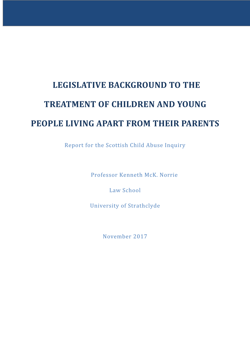 Legislative Background to the Treatment of Children and Young People Living Apart from Their Parents