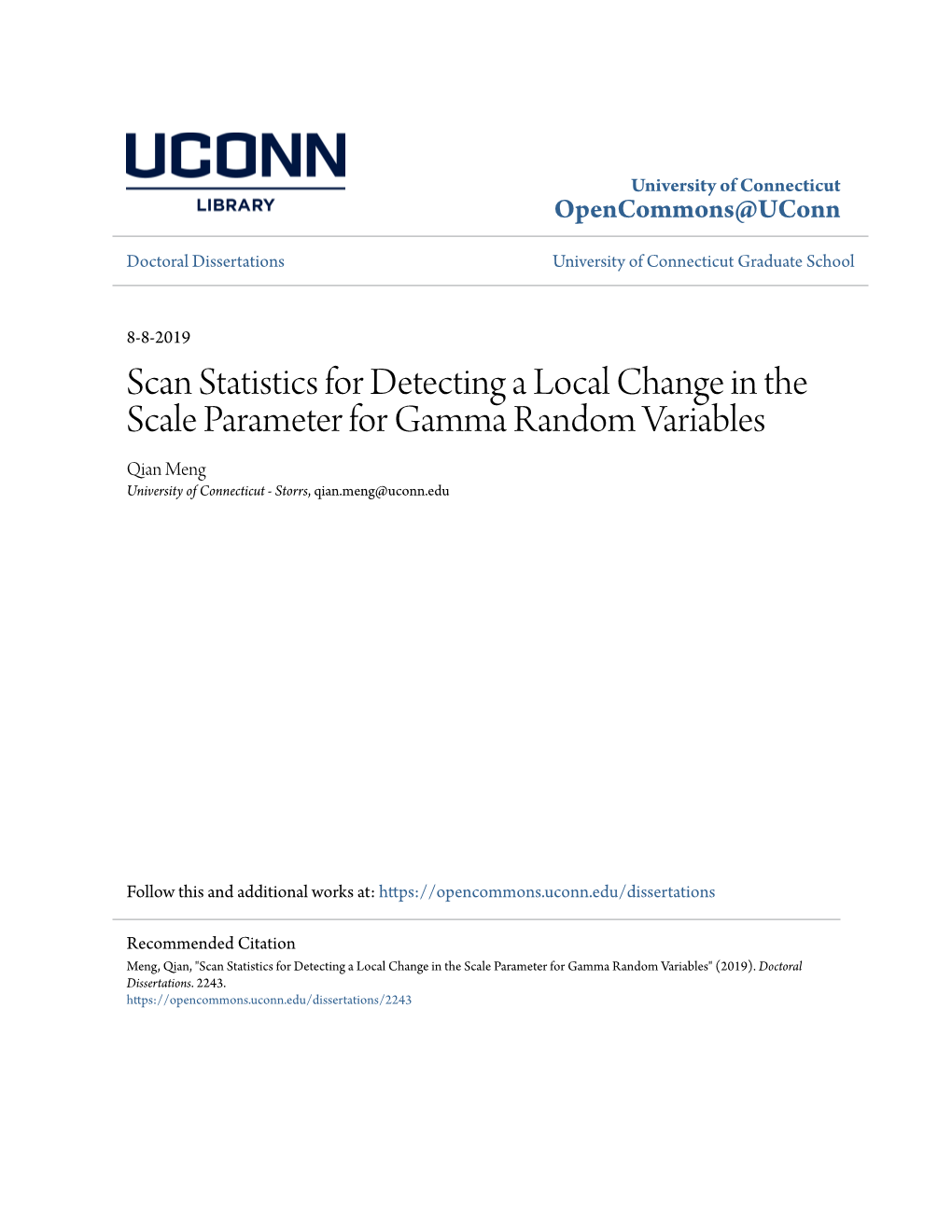 Scan Statistics for Detecting a Local Change in the Scale Parameter for Gamma Random Variables Qian Meng University of Connecticut - Storrs, Qian.Meng@Uconn.Edu