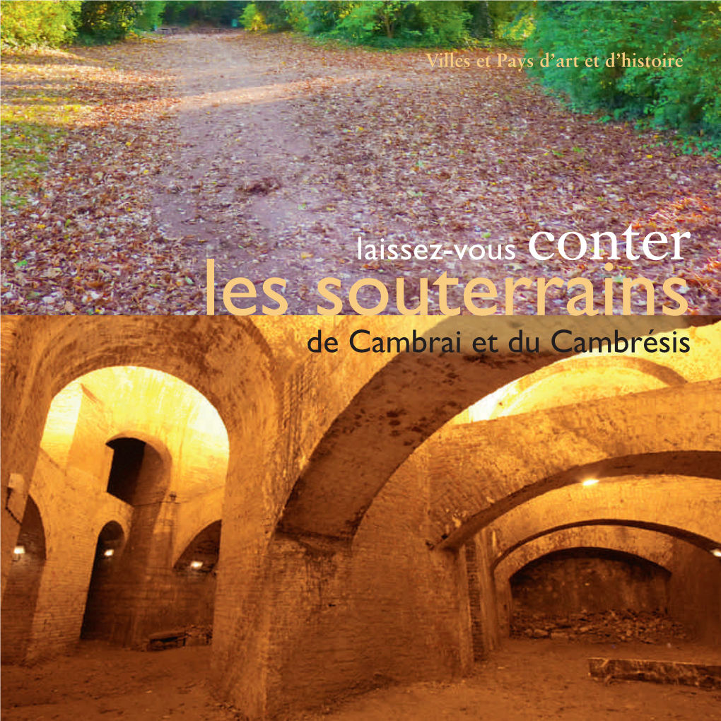 Les Souterrains De Cambrai Et Du Cambrésis