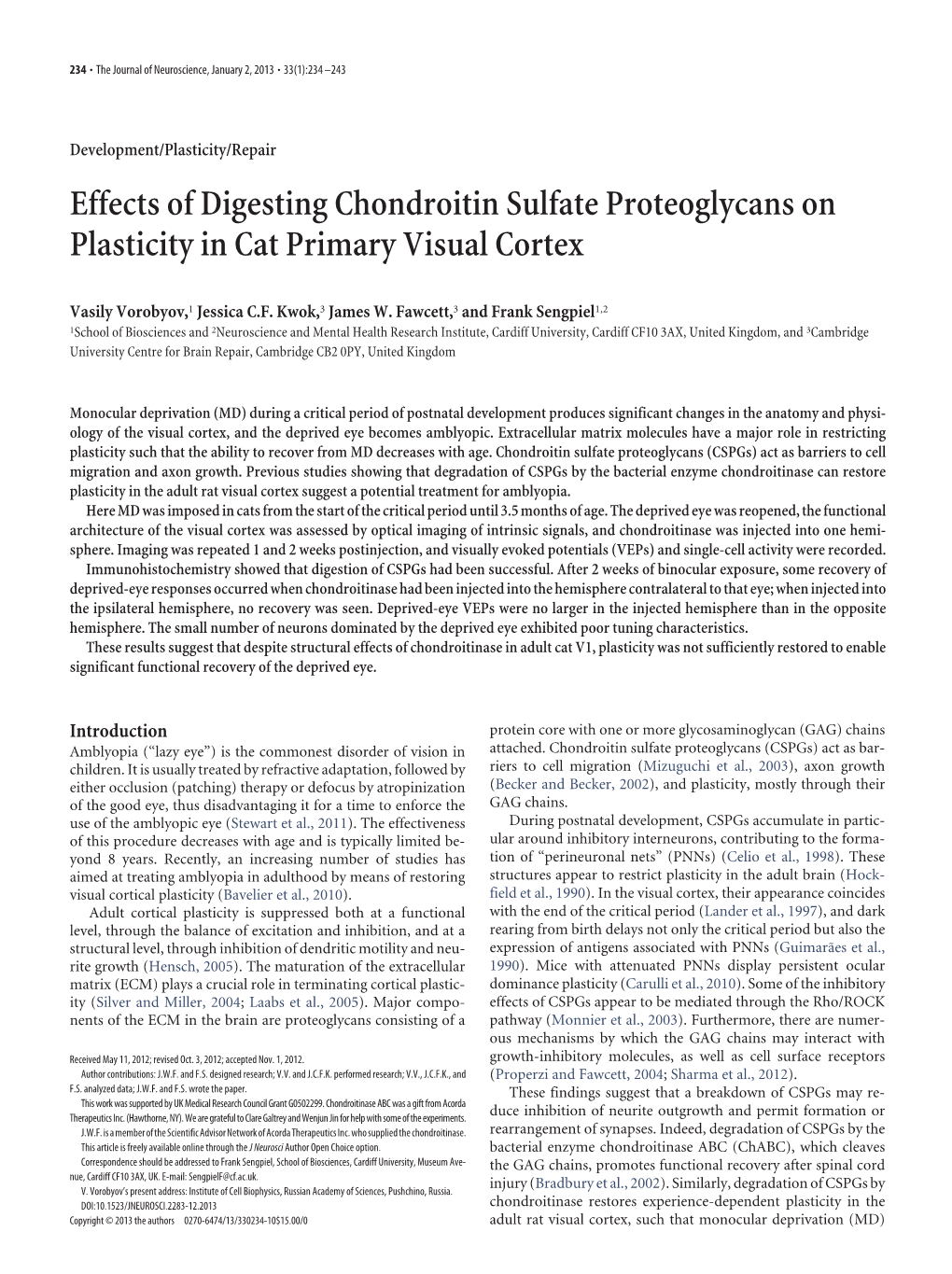 Effects of Digesting Chondroitin Sulfate Proteoglycans on Plasticity in Cat Primary Visual Cortex