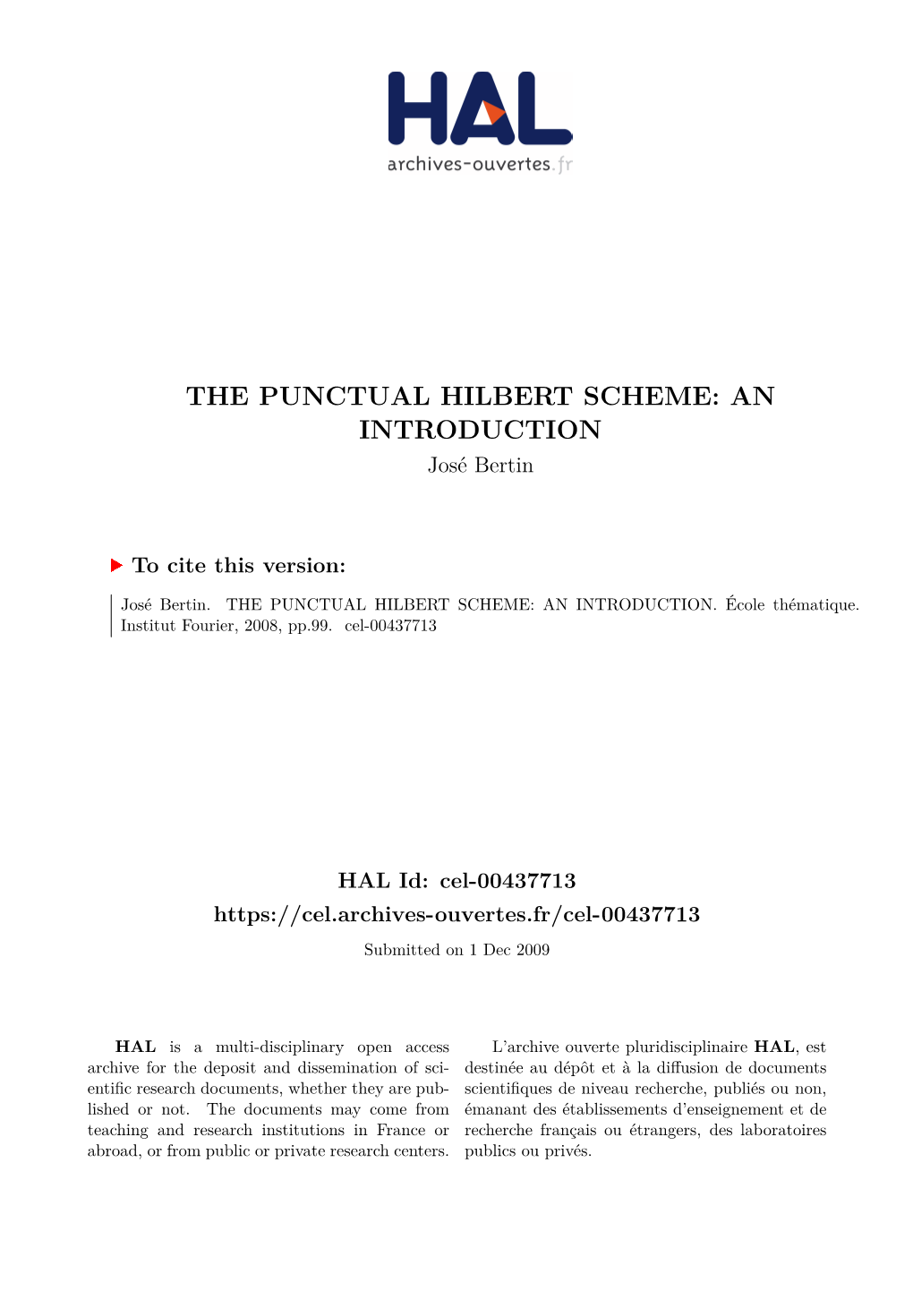 THE PUNCTUAL HILBERT SCHEME: an INTRODUCTION José Bertin