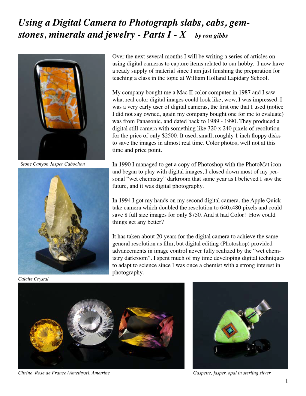 Using a Digital Camera to Photograph Slabs, Cabs, Gem- Stones, Minerals and Jewelry - Parts I - X by Ron Gibbs