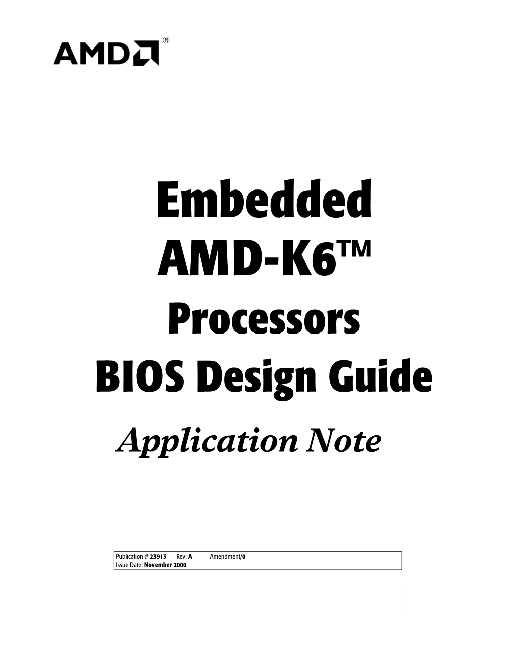 Embedded AMD-K6™ Processors BIOS Design Guide Application Note