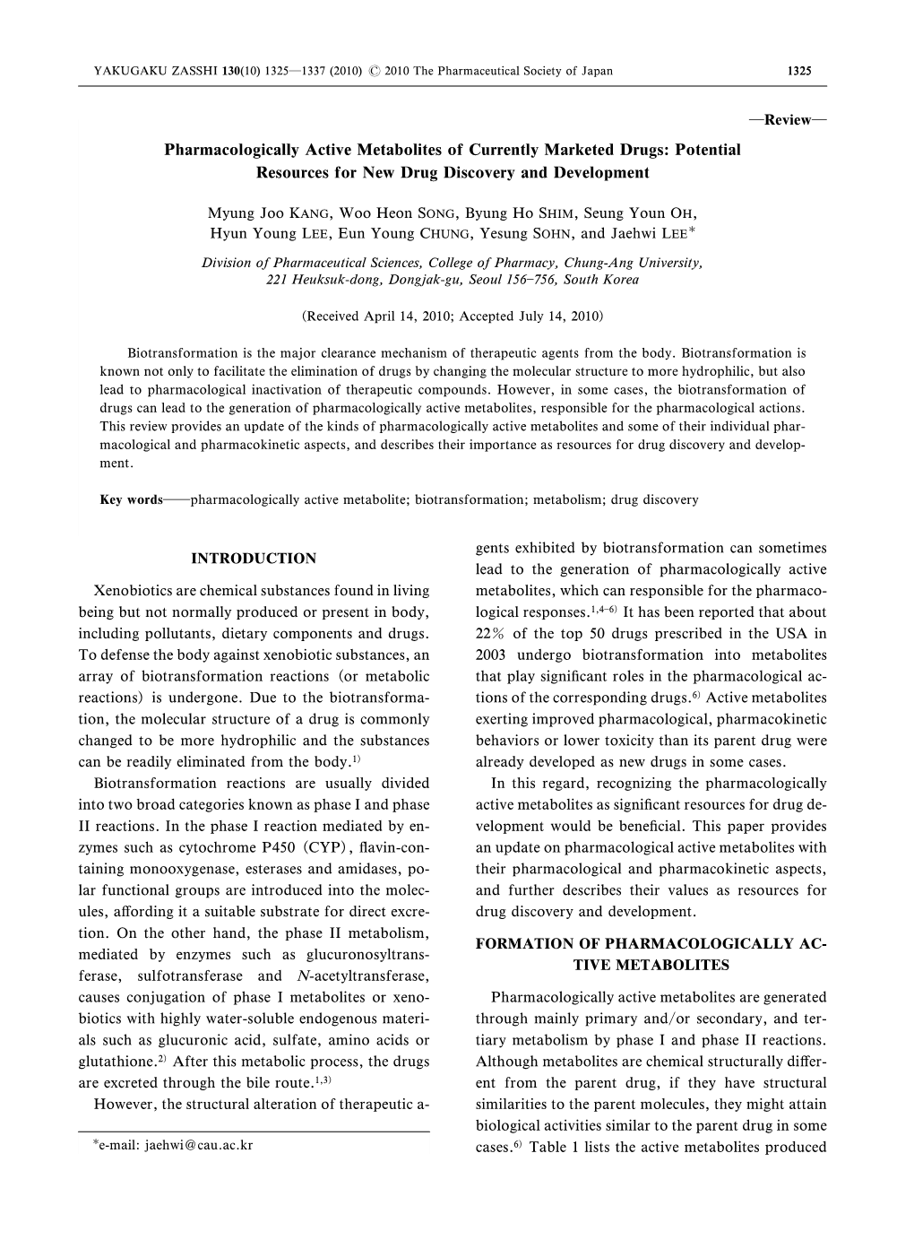 Pharmacologically Active Metabolites of Currently Marketed Drugs: Potential Resources for New Drug Discovery and Development