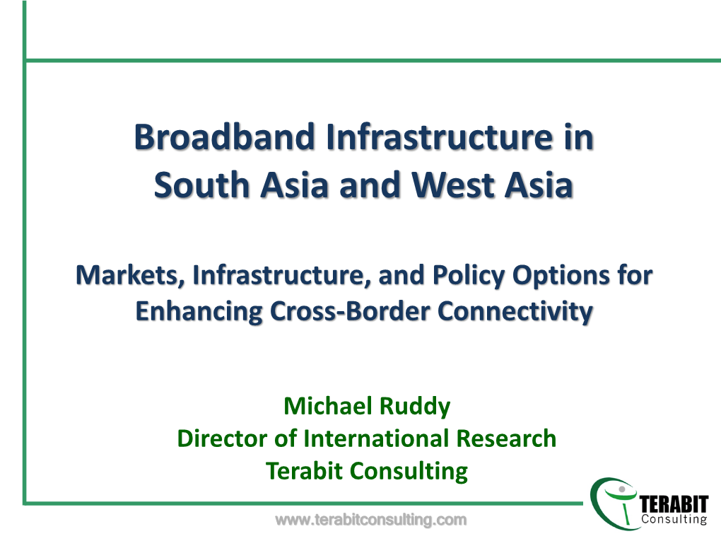 Broadband Infrastructure in South Asia and West Asia