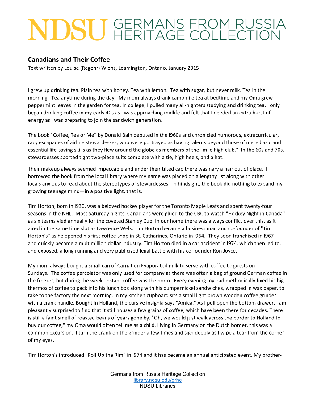 Canadians and Their Coffee Text Written by Louise (Regehr) Wiens, Leamington, Ontario, January 2015
