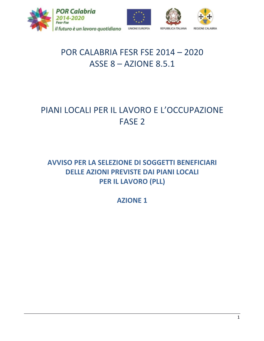 Por Calabria Fesr Fse 2014 – 2020 Asse 8 – Azione 8.5.1