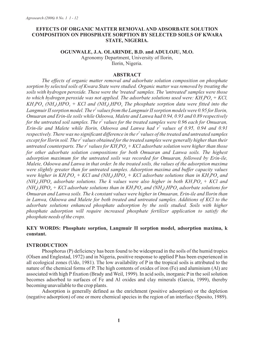 Effects of Organic Matter Removal and Adsorbate Solution Composition on Phosphate Sorption by Selected Soils of Kwara State Were Studied