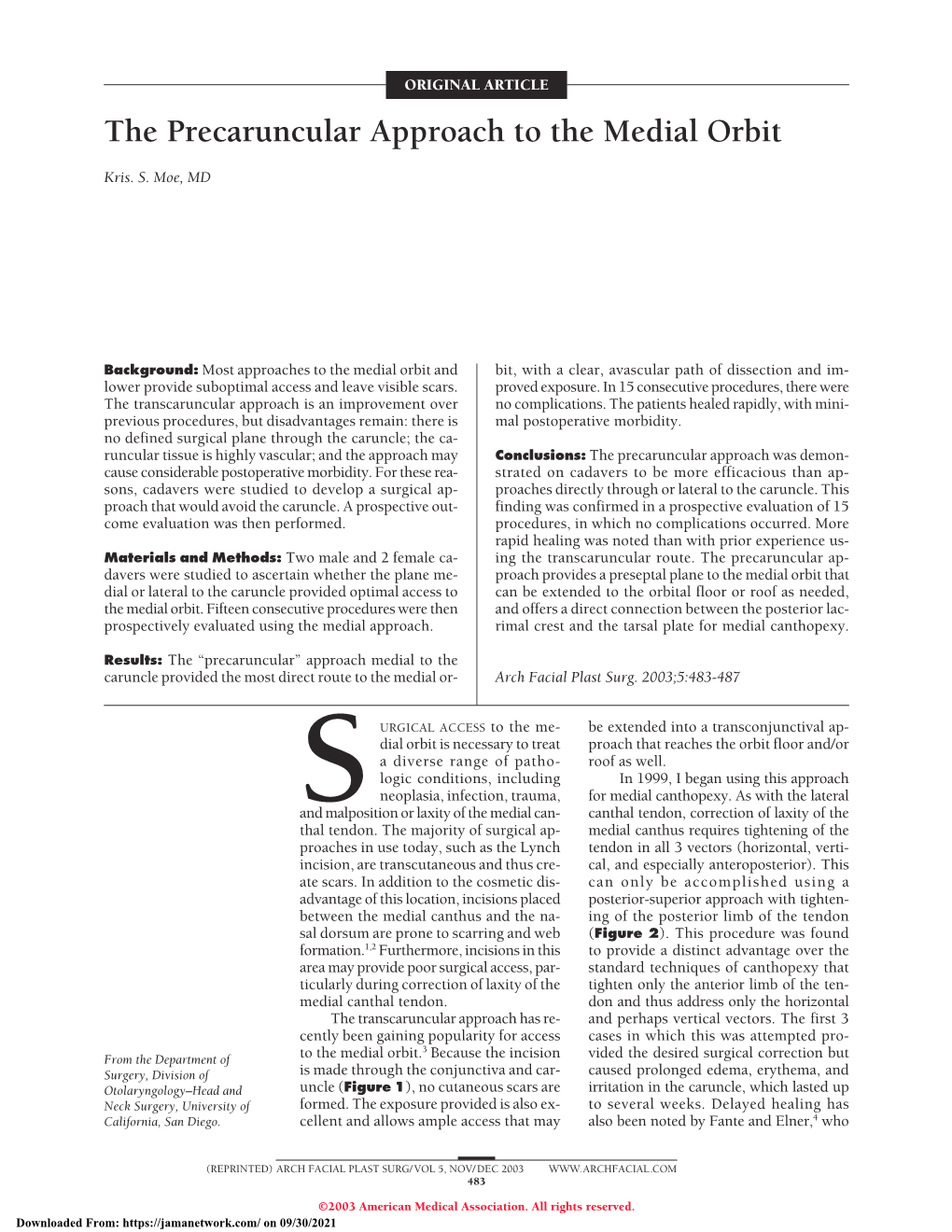 The Precaruncular Approach to the Medial Orbit