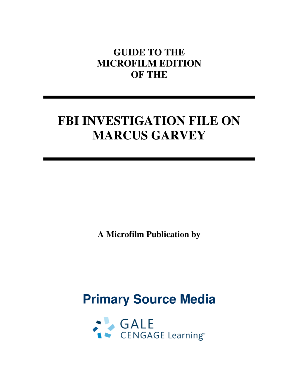 FBI INVESTIGATION FILE on MARCUS GARVEY Primary Source Media