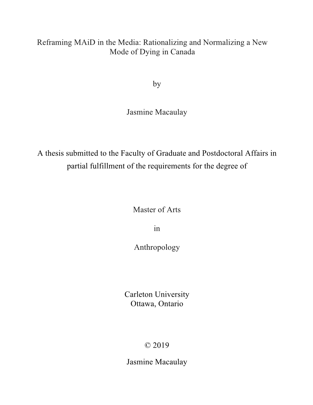Thesis Submitted to the Faculty of Graduate and Postdoctoral Affairs in Partial Fulfillment of the Requirements for the Degree Of