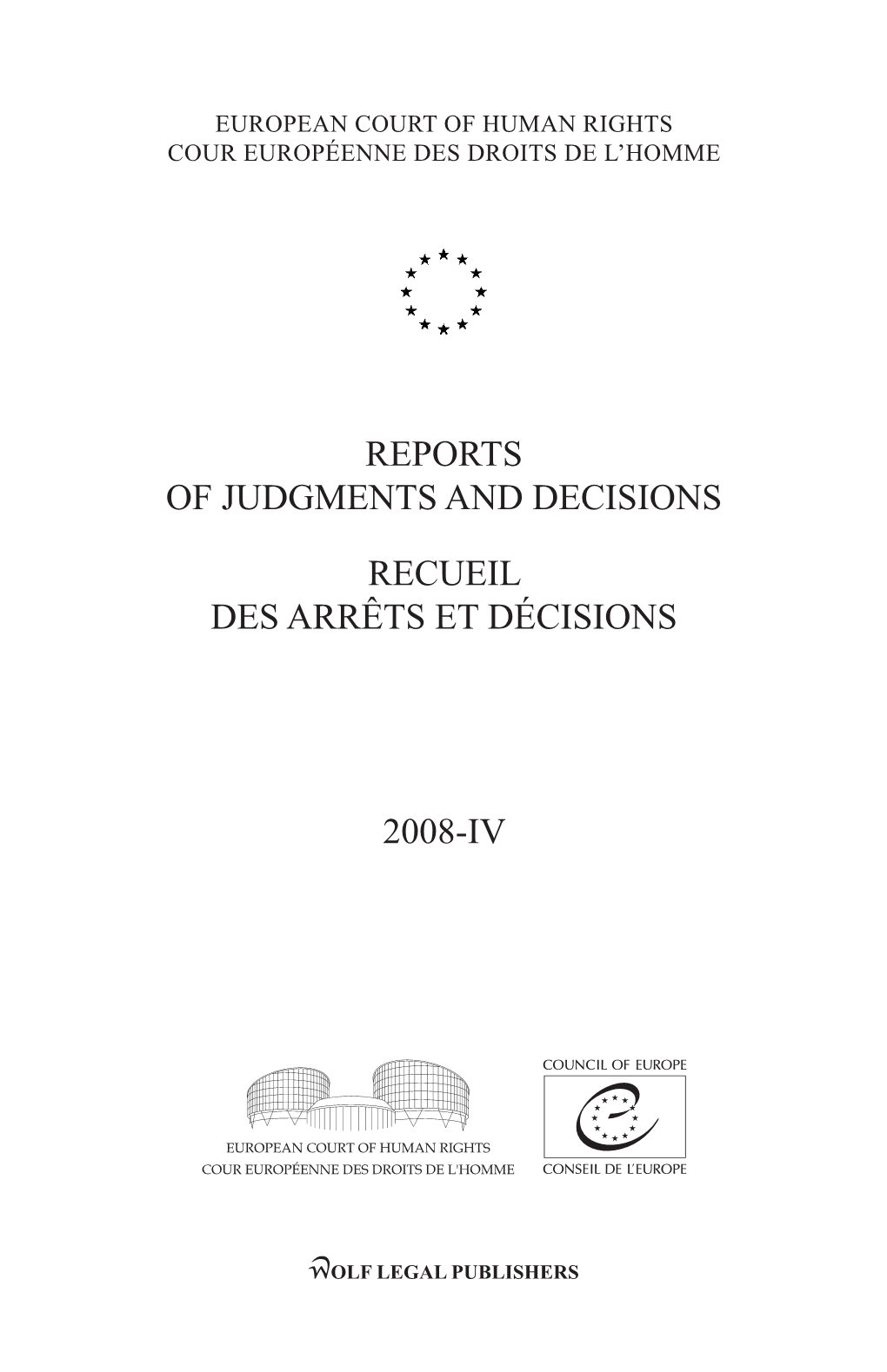 Reports of Judgments and Decisions/Recueil Des Arrêts Et Décisions Volume 2008-IV