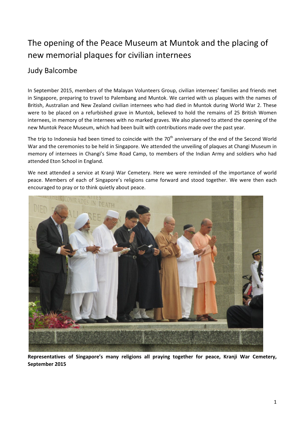 The Opening of the Peace Museum at Muntok and the Placing of New Memorial Plaques for Civilian Internees Judy Balcombe