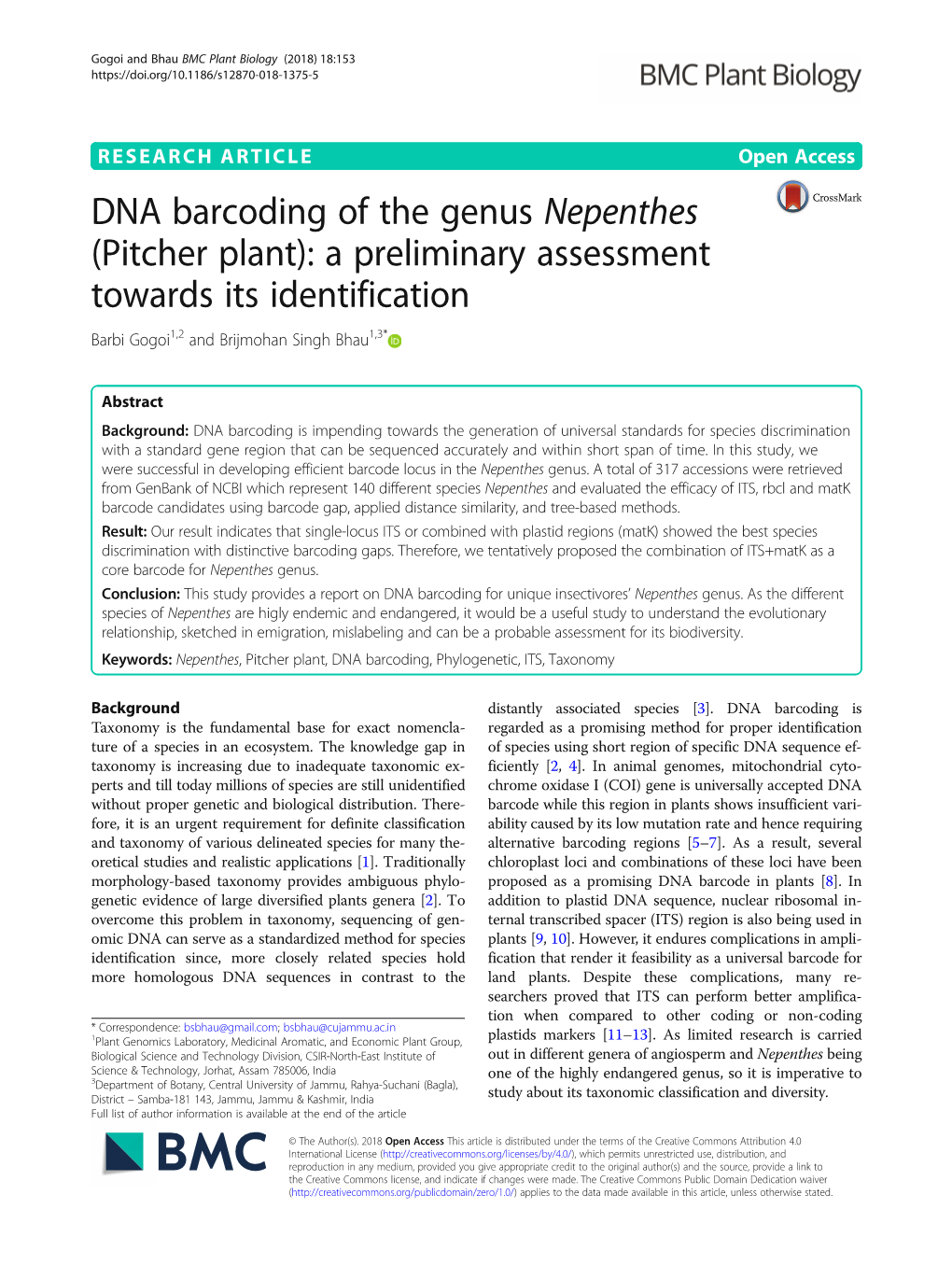 DNA Barcoding of the Genus Nepenthes (Pitcher Plant): a Preliminary Assessment Towards Its Identification Barbi Gogoi1,2 and Brijmohan Singh Bhau1,3*