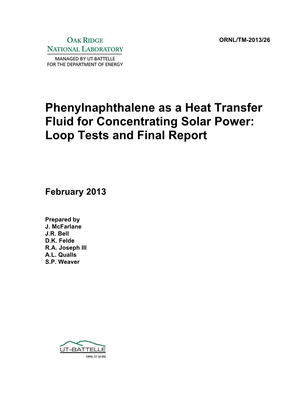 Phenylnaphthalene As a Heat Transfer Fluid for Concentrating Solar Power: Loop Tests and Final Report