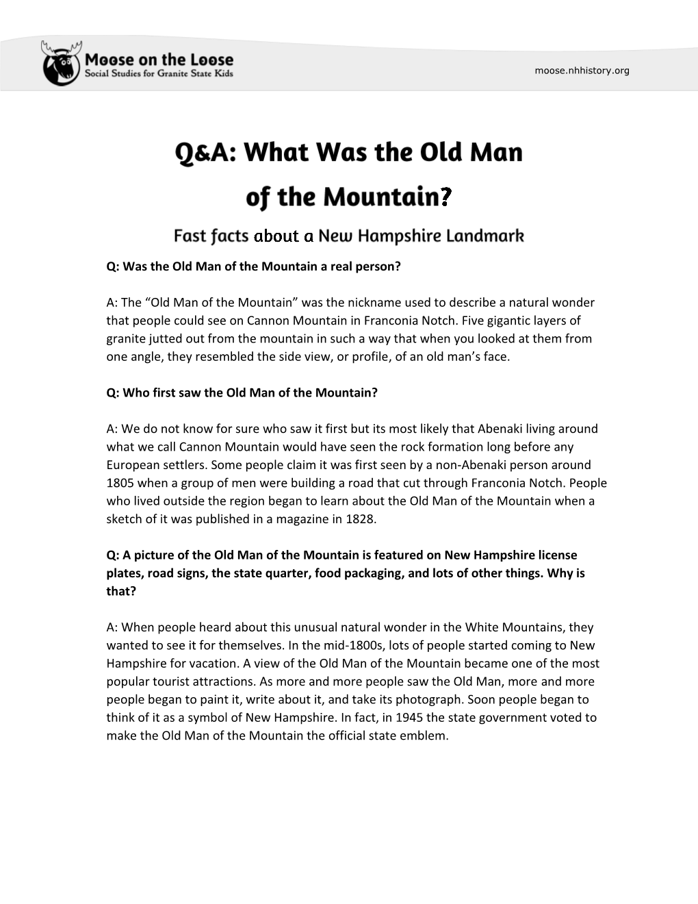 Q: Was the Old Man of the Mountain a Real Person? A: the “Old Man of The