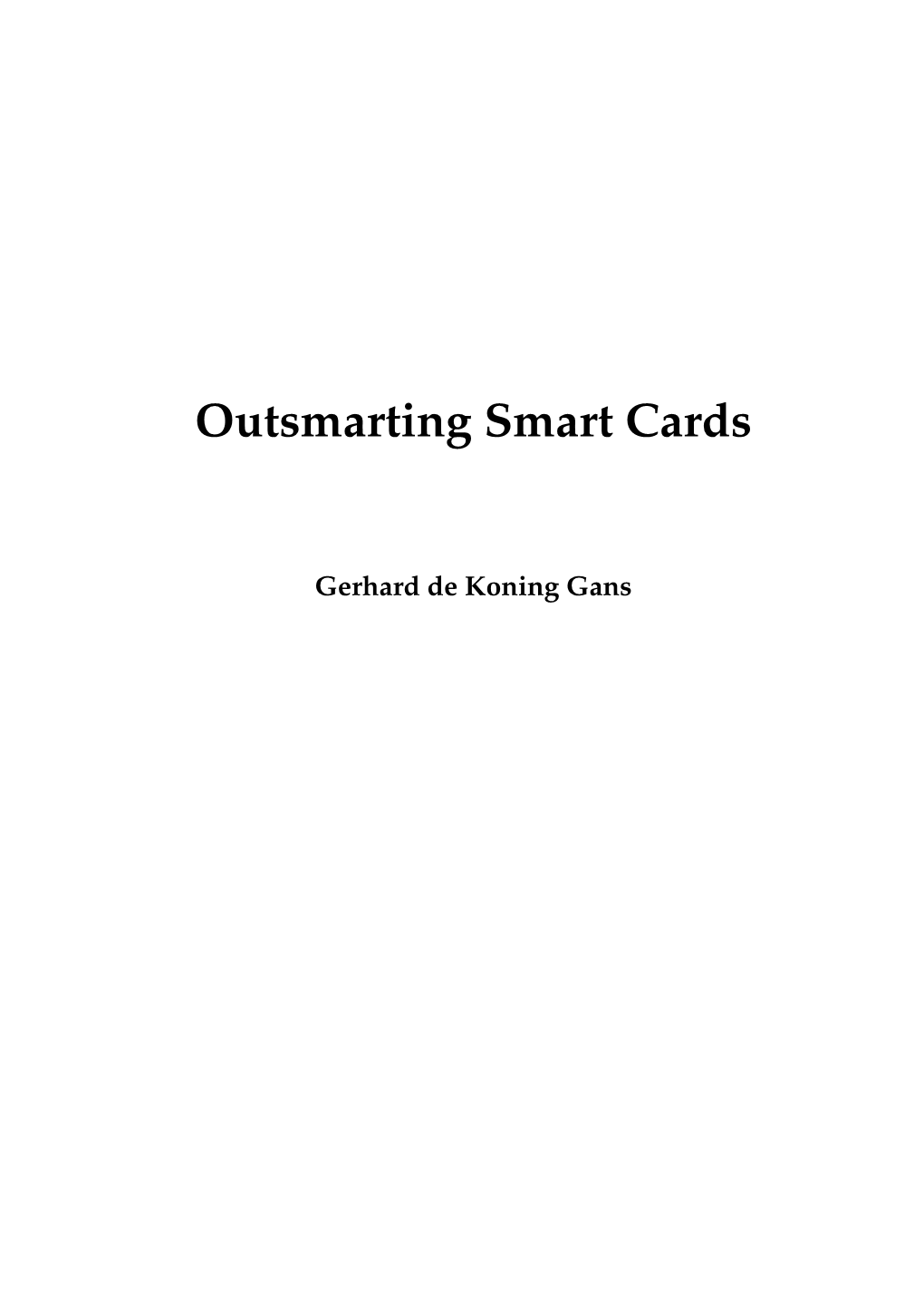 Outsmarting Smart Cards