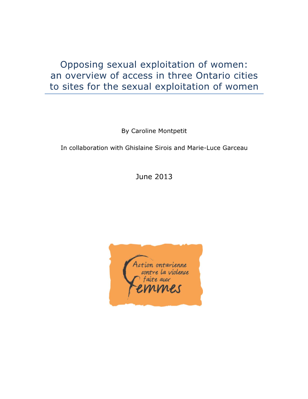 Opposing Sexual Exploitation of Women: an Overview of Access in Three Ontario Cities to Sites for the Sexual Exploitation of Women