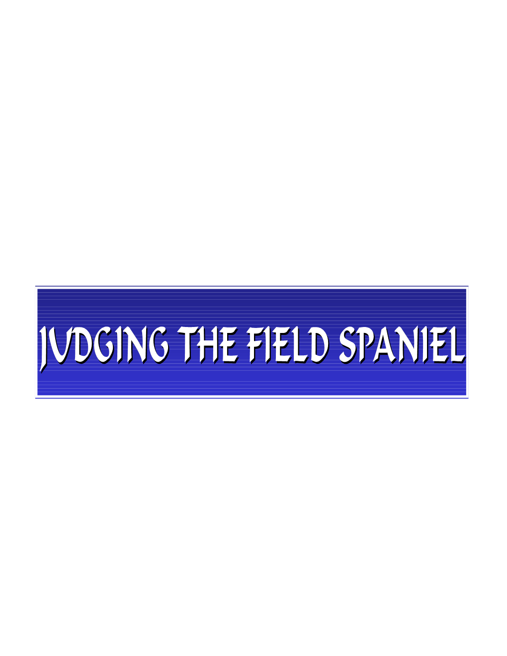 Judging the Field Spaniel