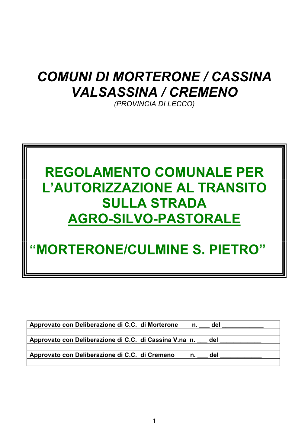 Comuni Di Morterone / Cassina Valsassina / Cremeno (Provincia Di Lecco)