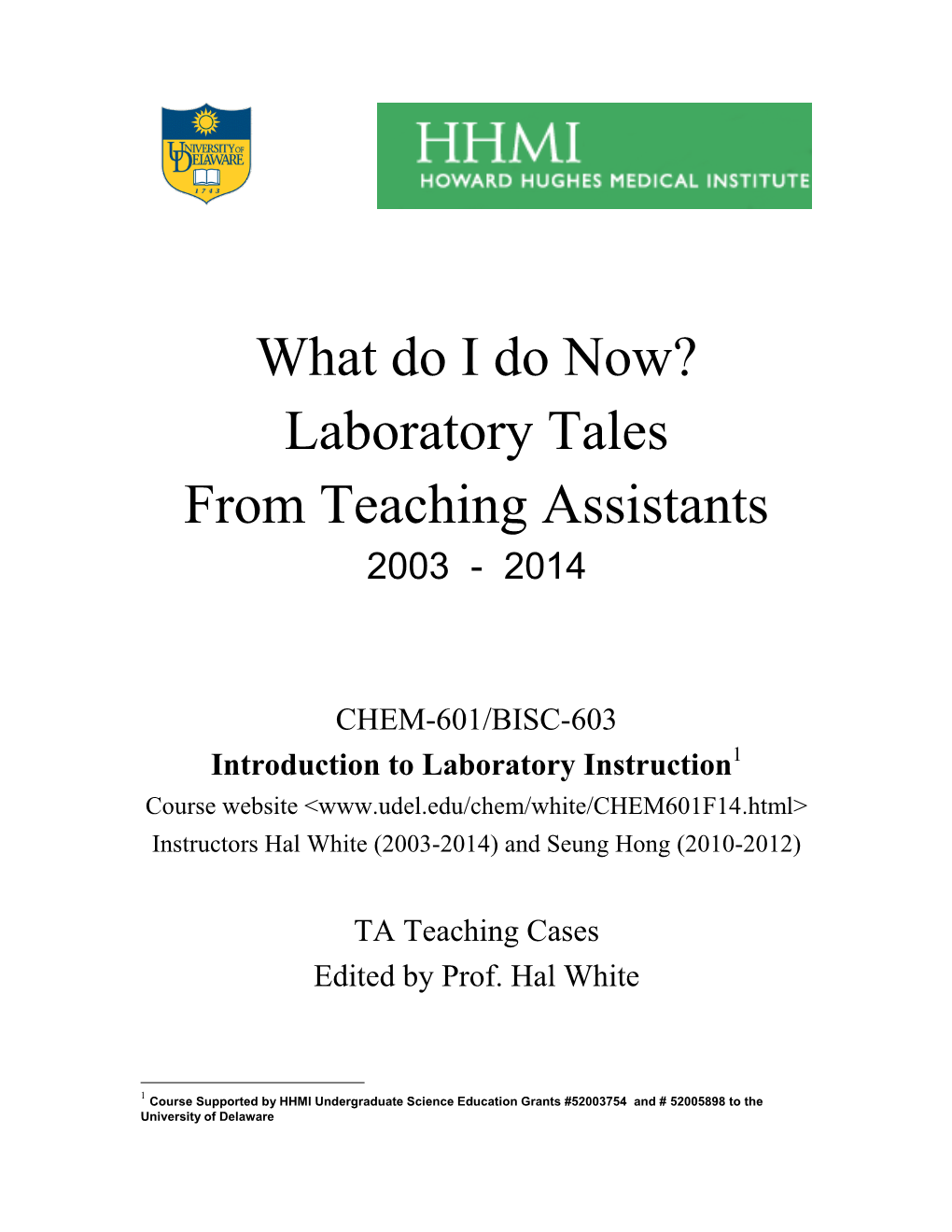 What Do I Do Now? Laboratory Tales from Teaching Assistants 2003 - 2014