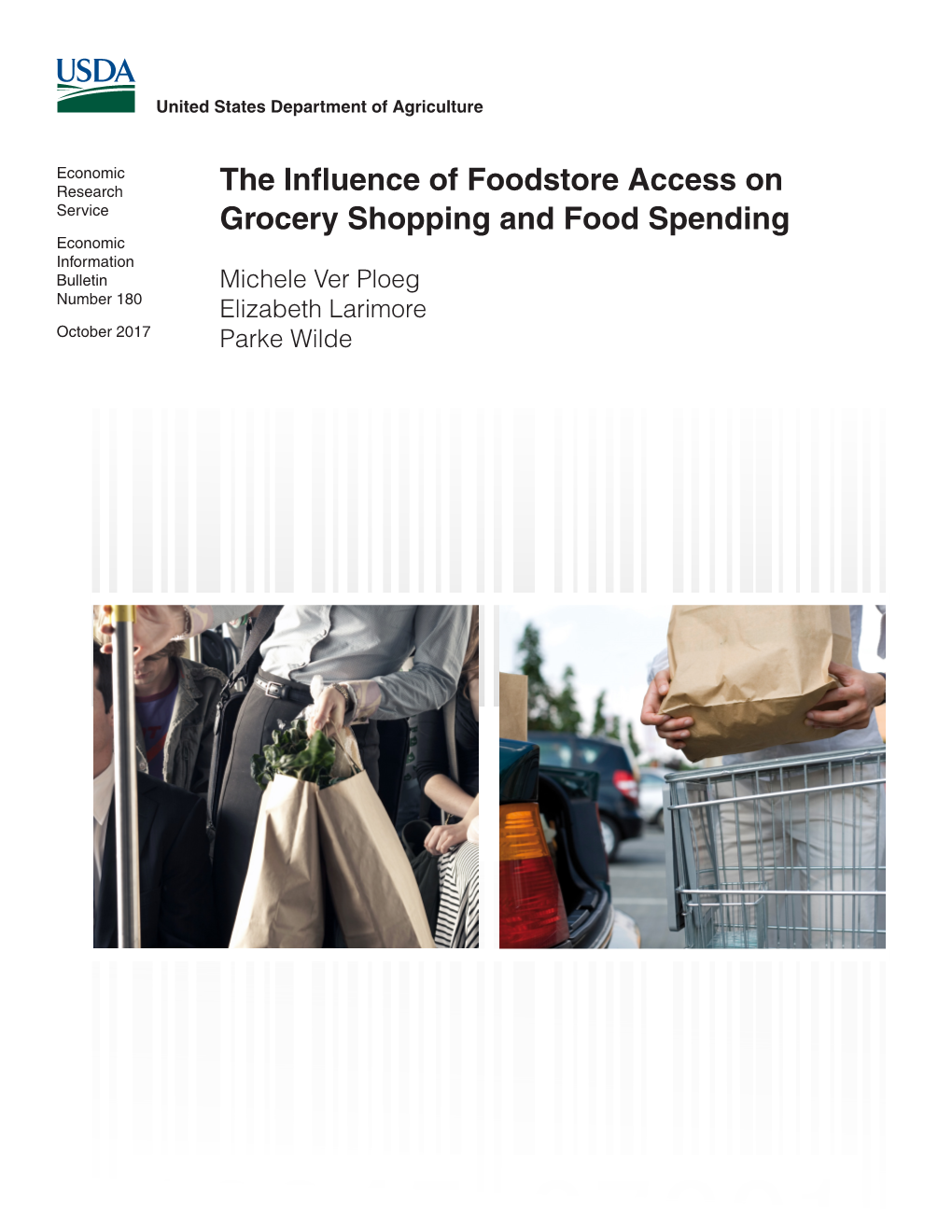 The Influence of Foodstore Access on Grocery Shopping and Food Spending, EIB-180, U.S