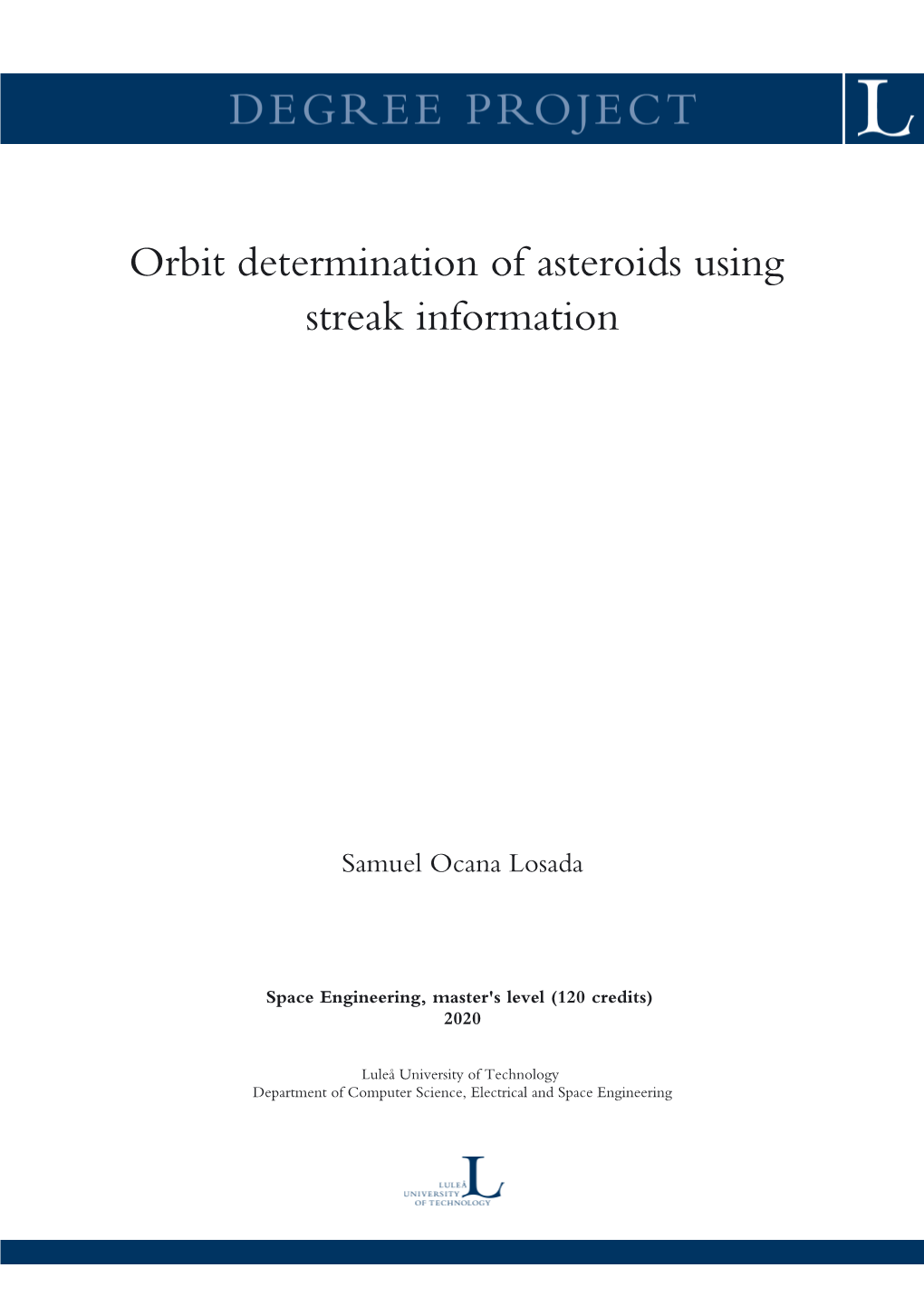 Orbit Determination of Asteroids Using Streak Information