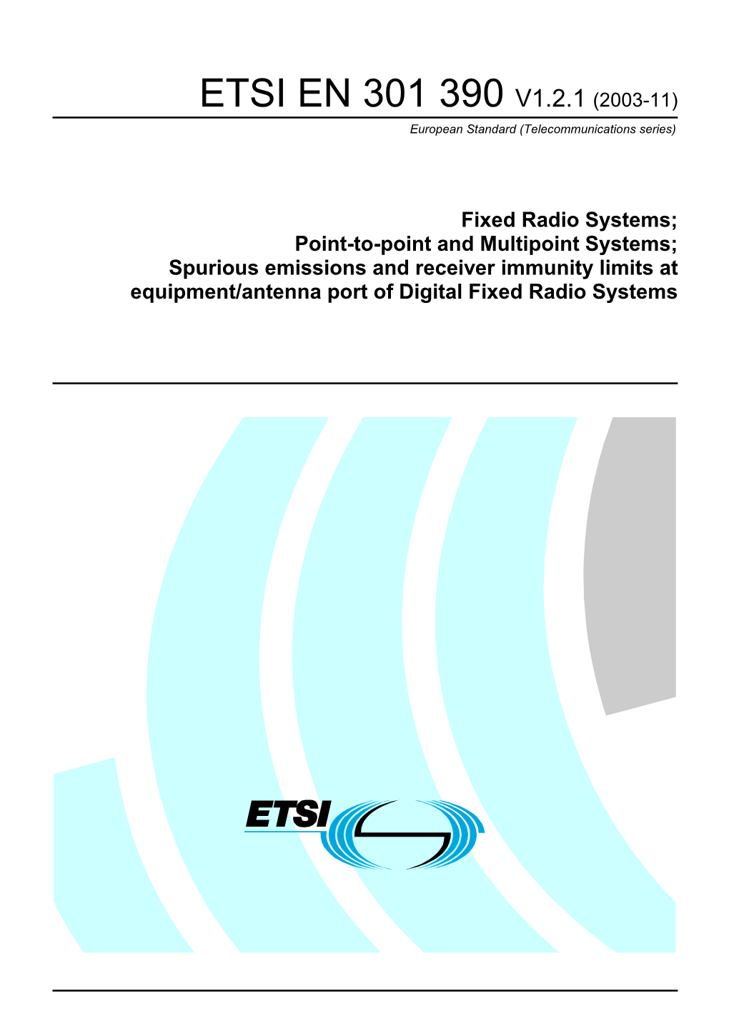 EN 301 390 V1.2.1 (2003-11) European Standard (Telecommunications Series)