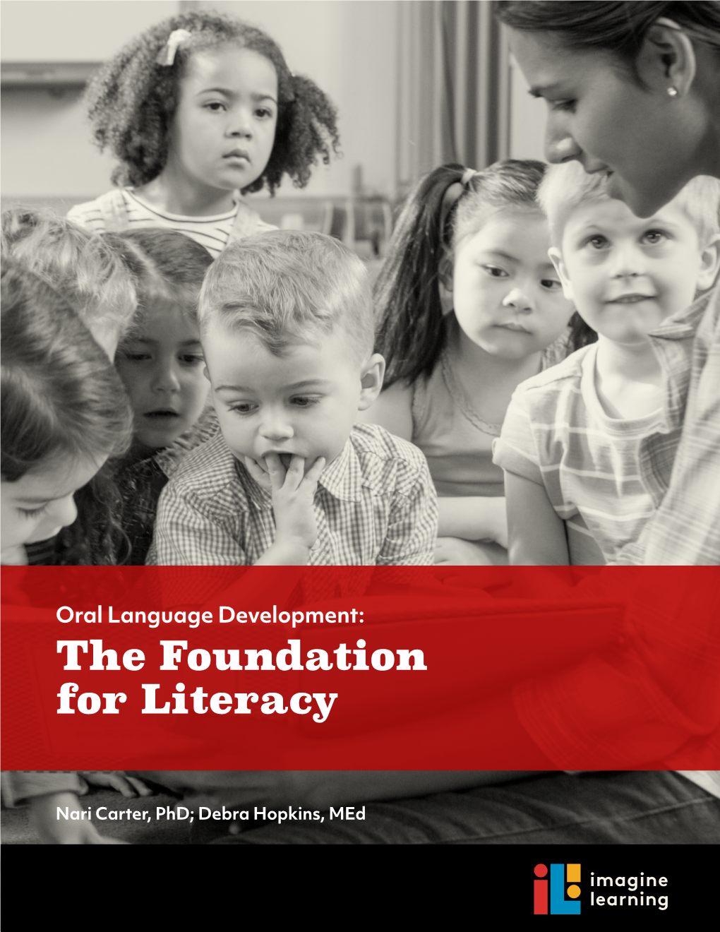 Oral Language Development: the Foundation for Literacy