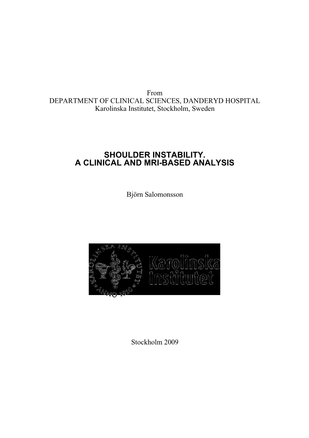 Shoulder Instability. a Clinical and Mri-Based Analysis