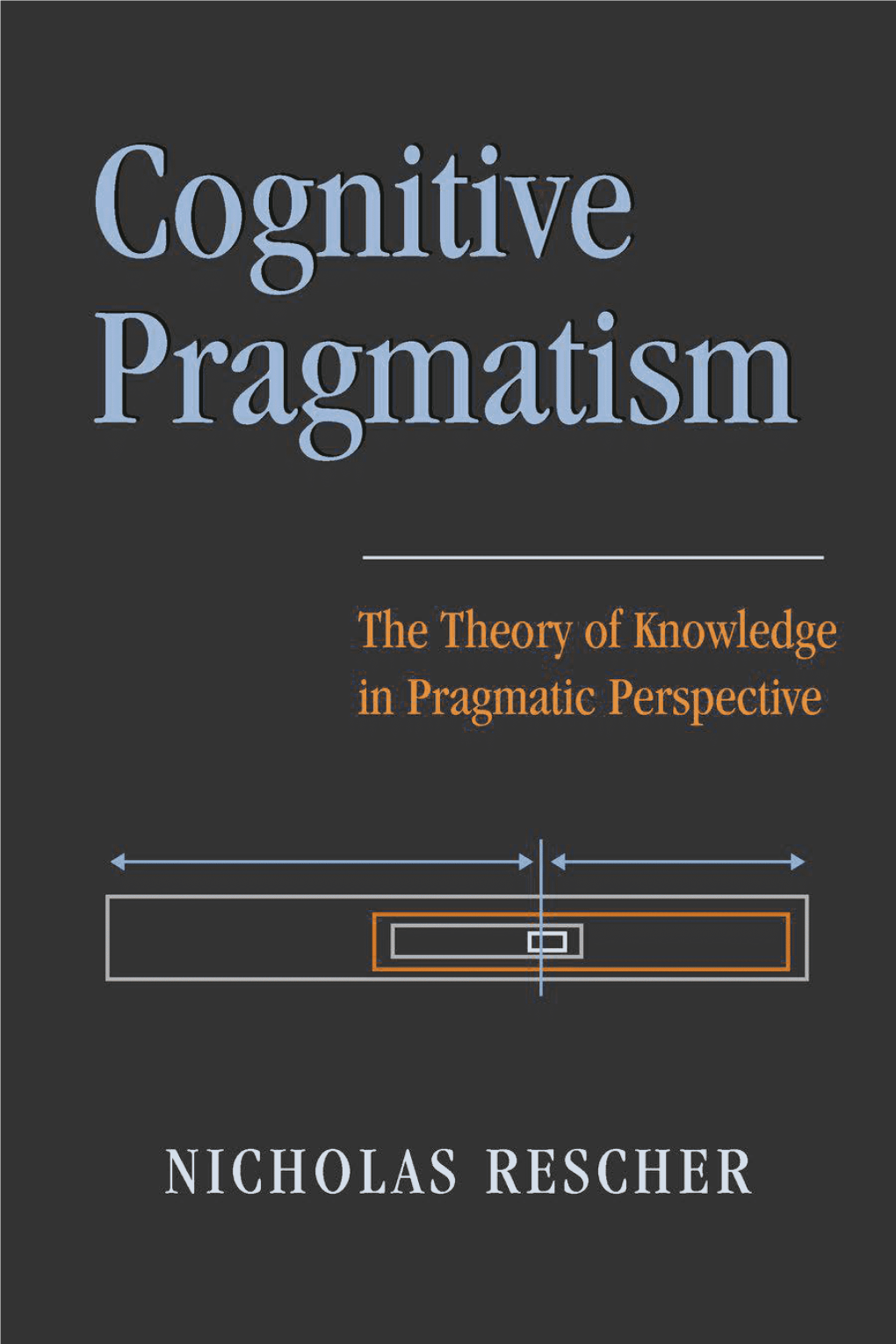 The Theory of Knowledge in Pragmatic Perspective