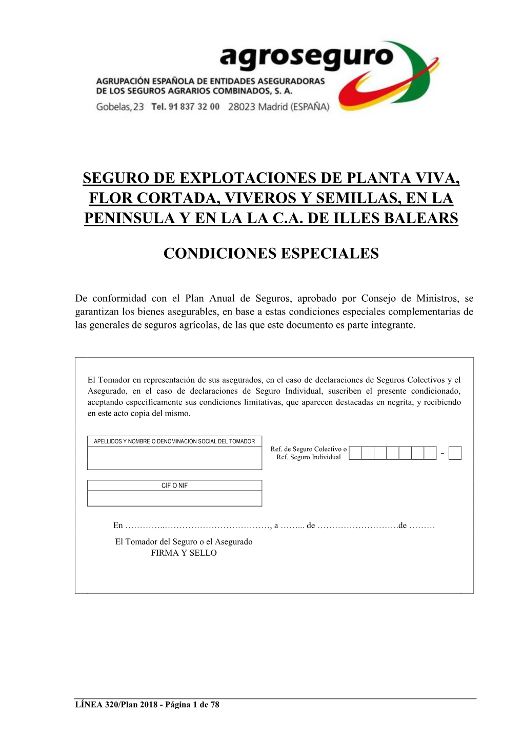 Seguro De Explotaciones De Planta Viva, Flor Cortada, Viveros Y Semillas, En La Peninsula Y En La La C.A